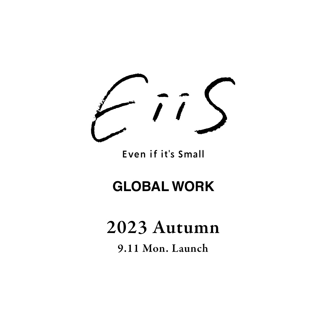 EiiS 2023 Autumn with Naoko Takayama | GLOBAL WORK| グローバルワーク（GLOBAL WORK）